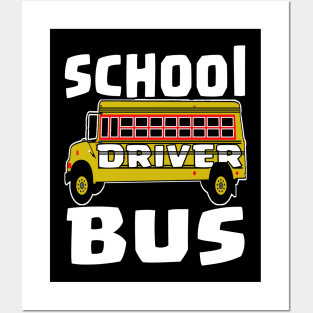 SCHOOL BUS DRIVER BACK TO SCHOOL Posters and Art